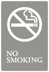 SIGN NO SMOKING 6X9 GRAY